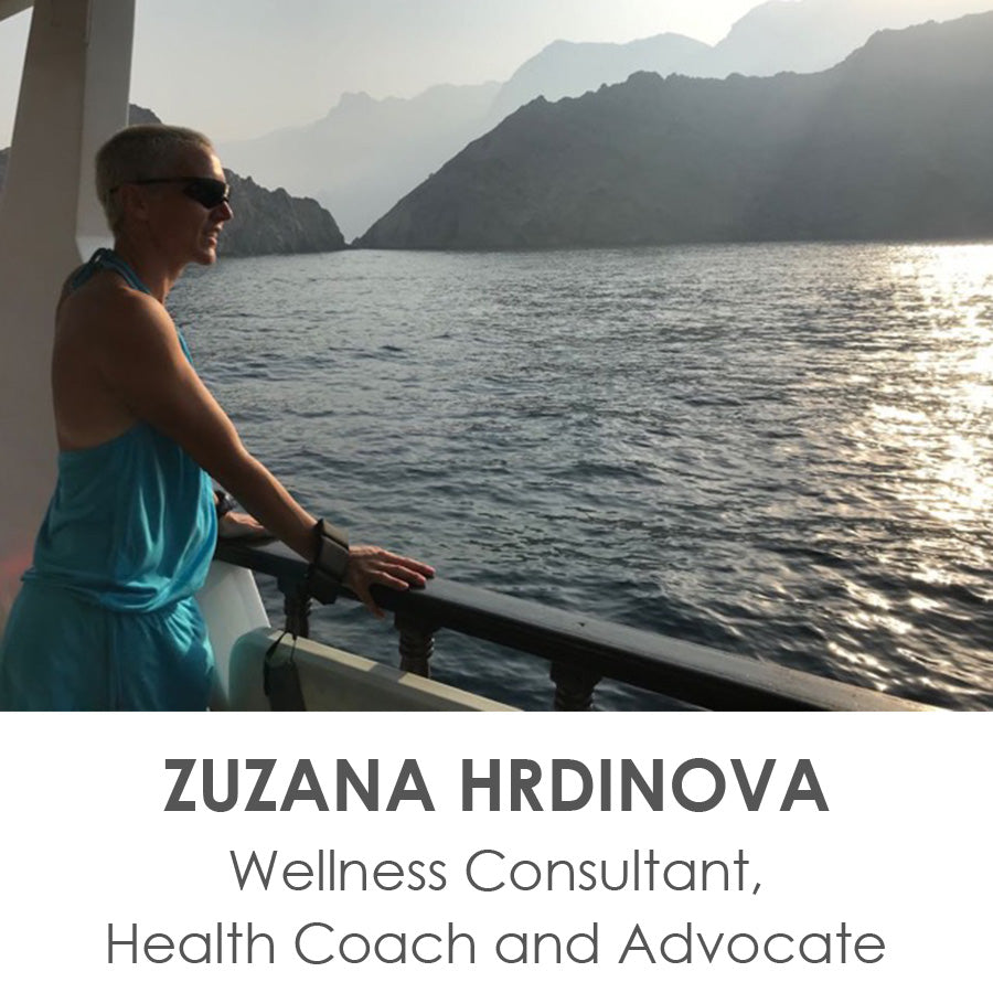 Zuzana Hrdinova - Wellness Consultant, Health Coach and Advocate